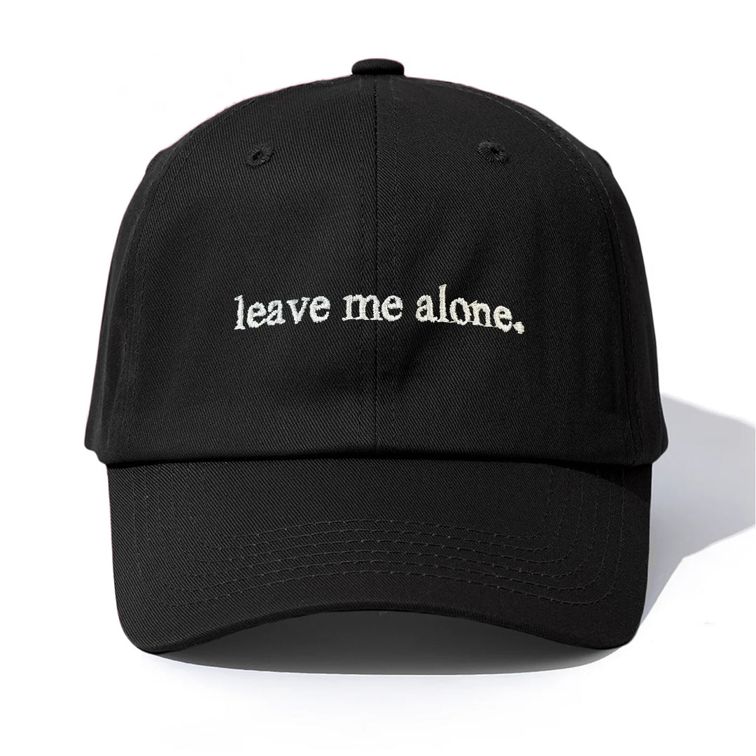 Leave Me Alone Cap
